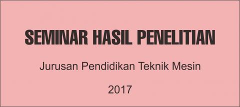 Seminar Hasil Penelitian JPTM 2017 Seminar Hasil Penelitian JPTM 2017